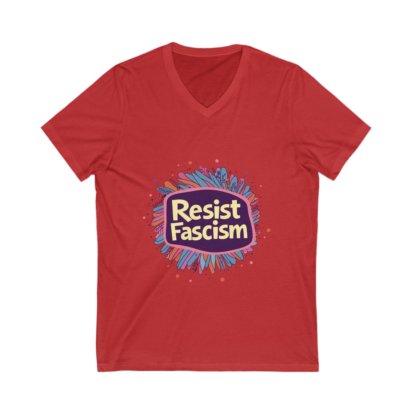 Resist Fascism V-Neck T-Shirt | Cute Activism Unisex Tee | Progressive Statement Shirt