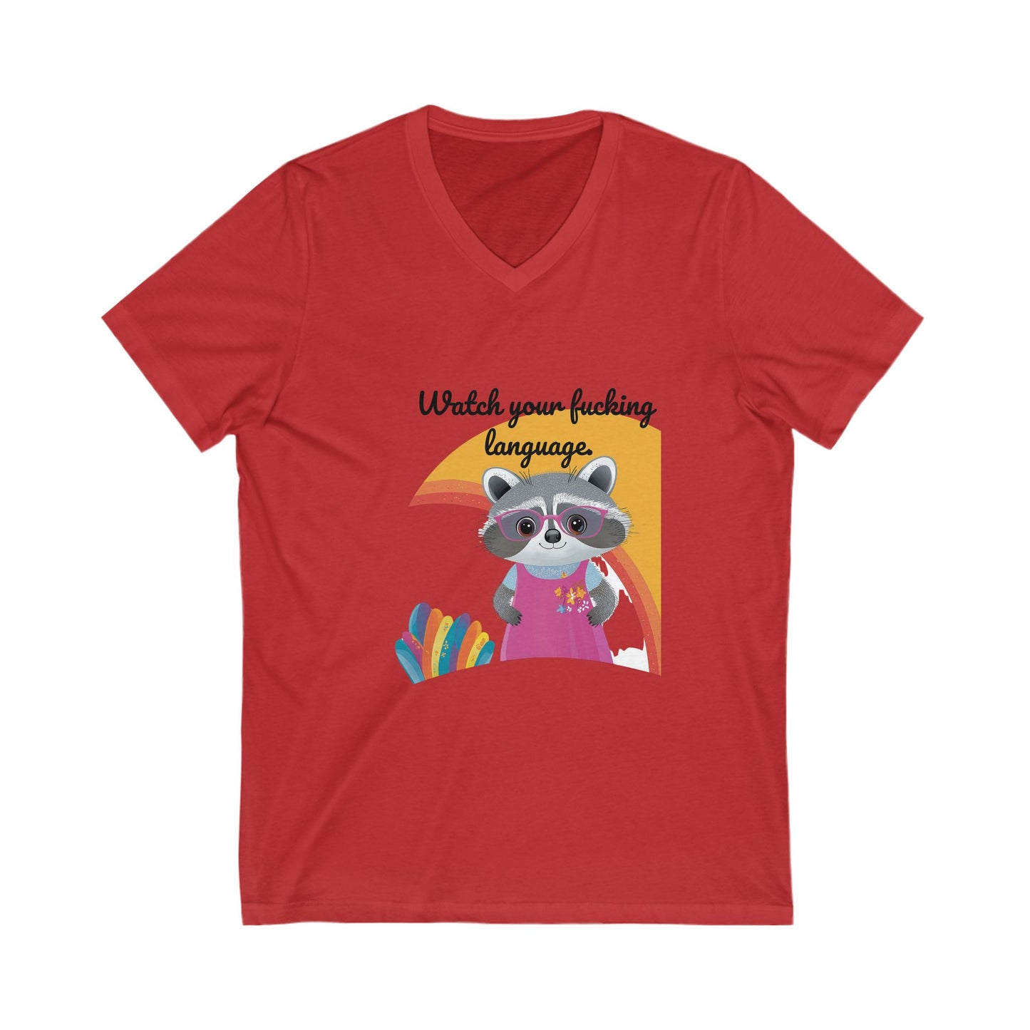 Watch Your Language Raccoon V-Neck Tee | Cute Activist Rainbow Pet Shirt