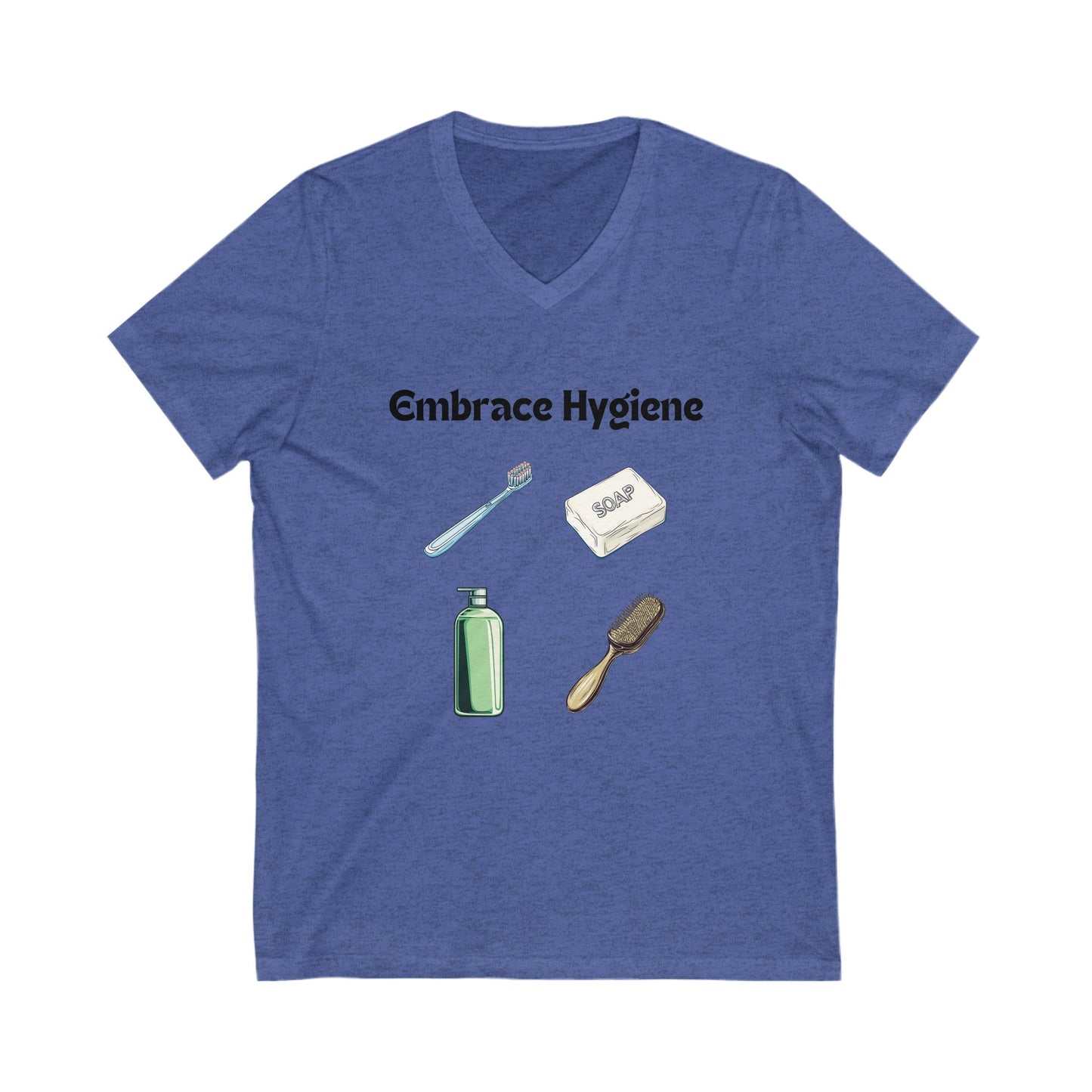 Embrace Hygiene V-Neck T-Shirt | Self-Care Statement Tee | Minimalist Health Awareness Design