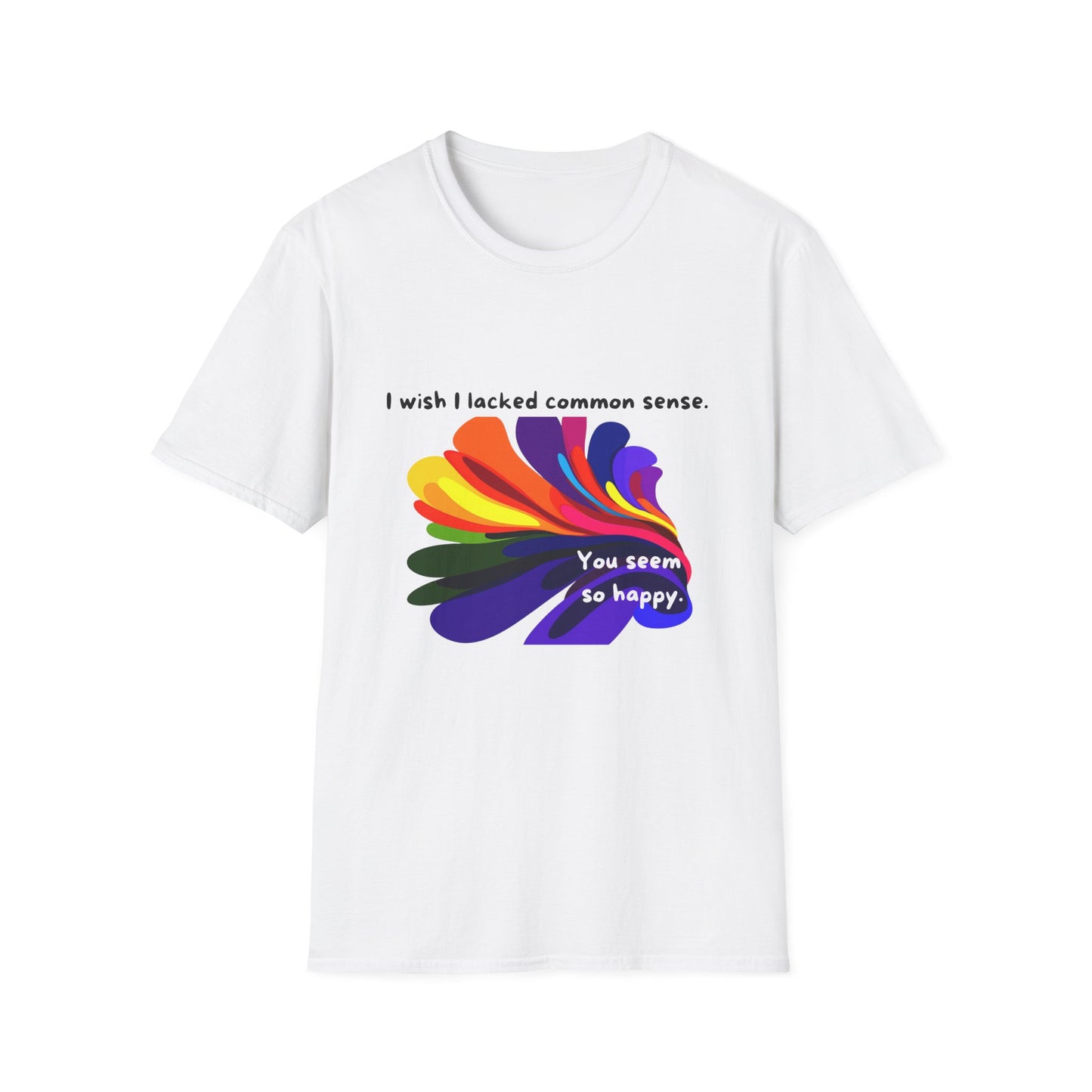 Common Sense Irony T-Shirt | Colorful Abstract Design