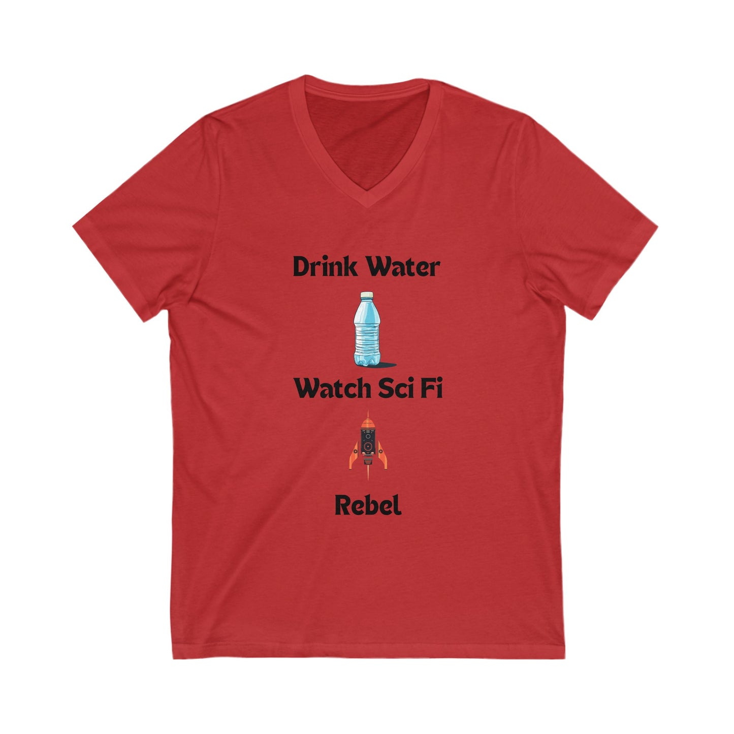 Drink Water Watch Sci Fi Rebel V-Neck | Resistance Space Shirt | Geek Activism Tee