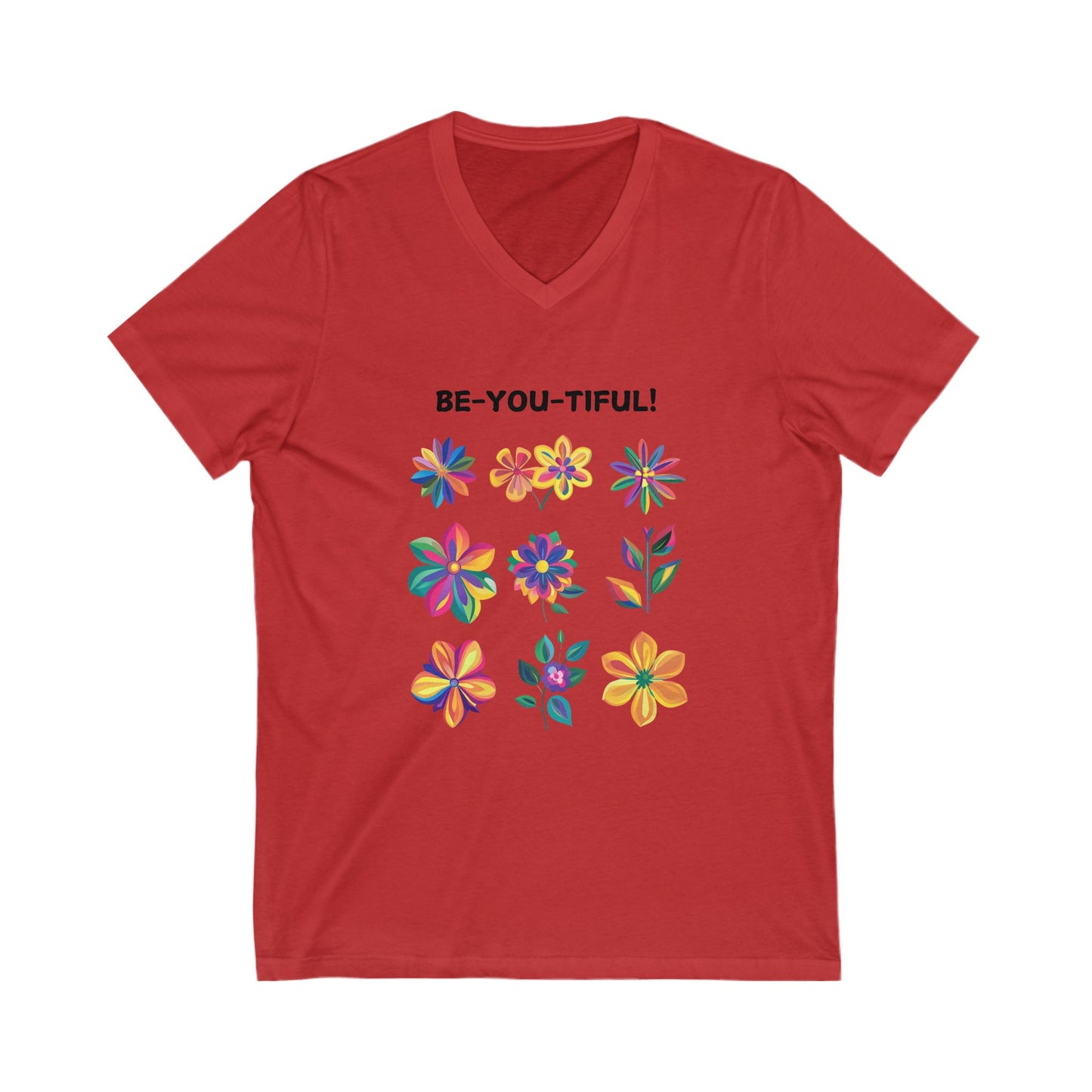 BE-YOU-TIFUL Rainbow Floral V-Neck T-Shirt | Empowerment Gift | Pride Inspired Unisex Tee