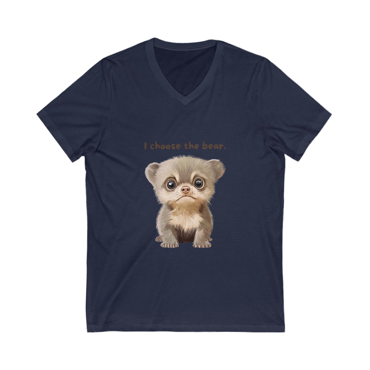 Cute Bear V-Neck T-Shirt | I Choose The Bear | Unisex Animal Lover Tee
