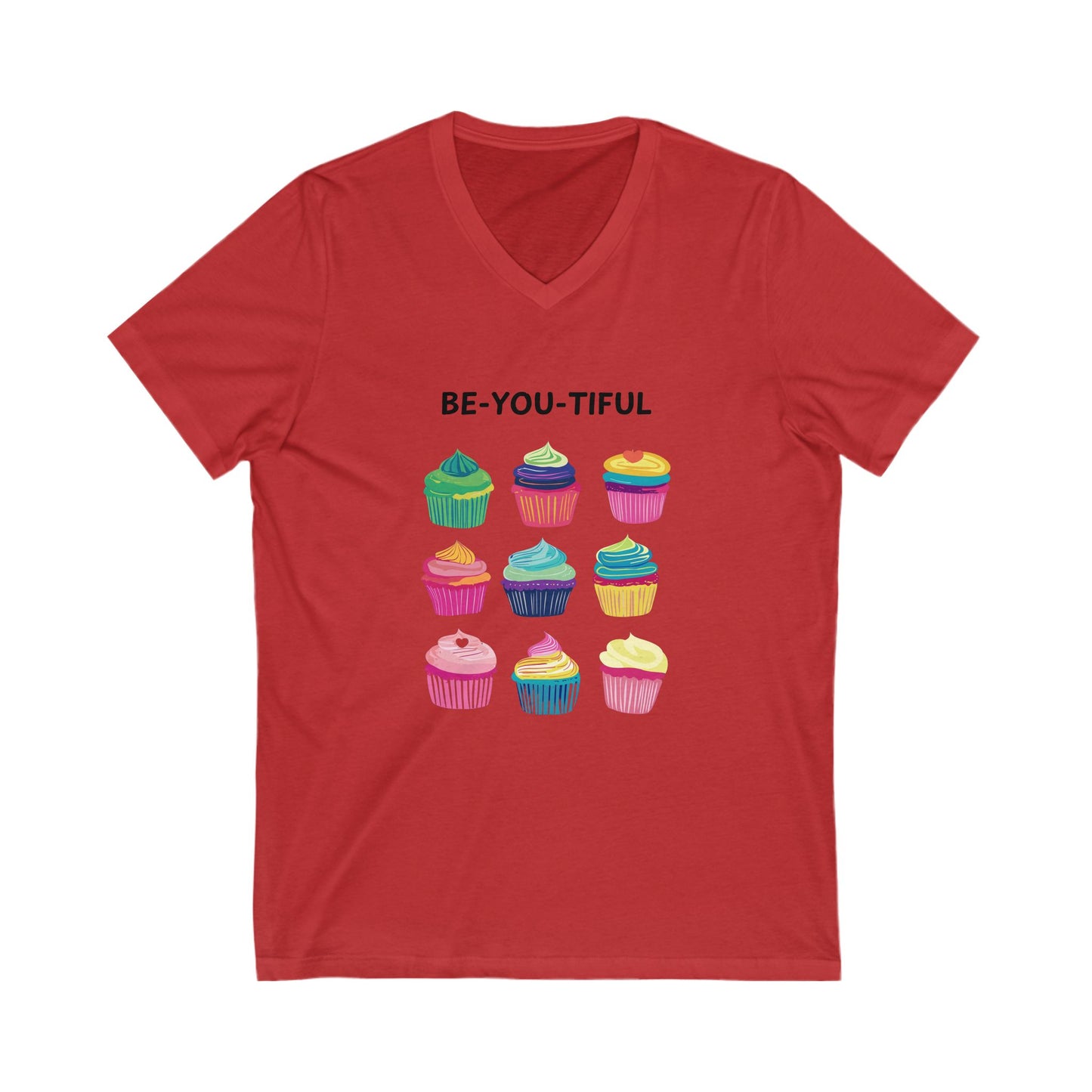 BE-YOU-TIFUL Rainbow Cupcake V-Neck | Empowering Self Love Unisex Tee