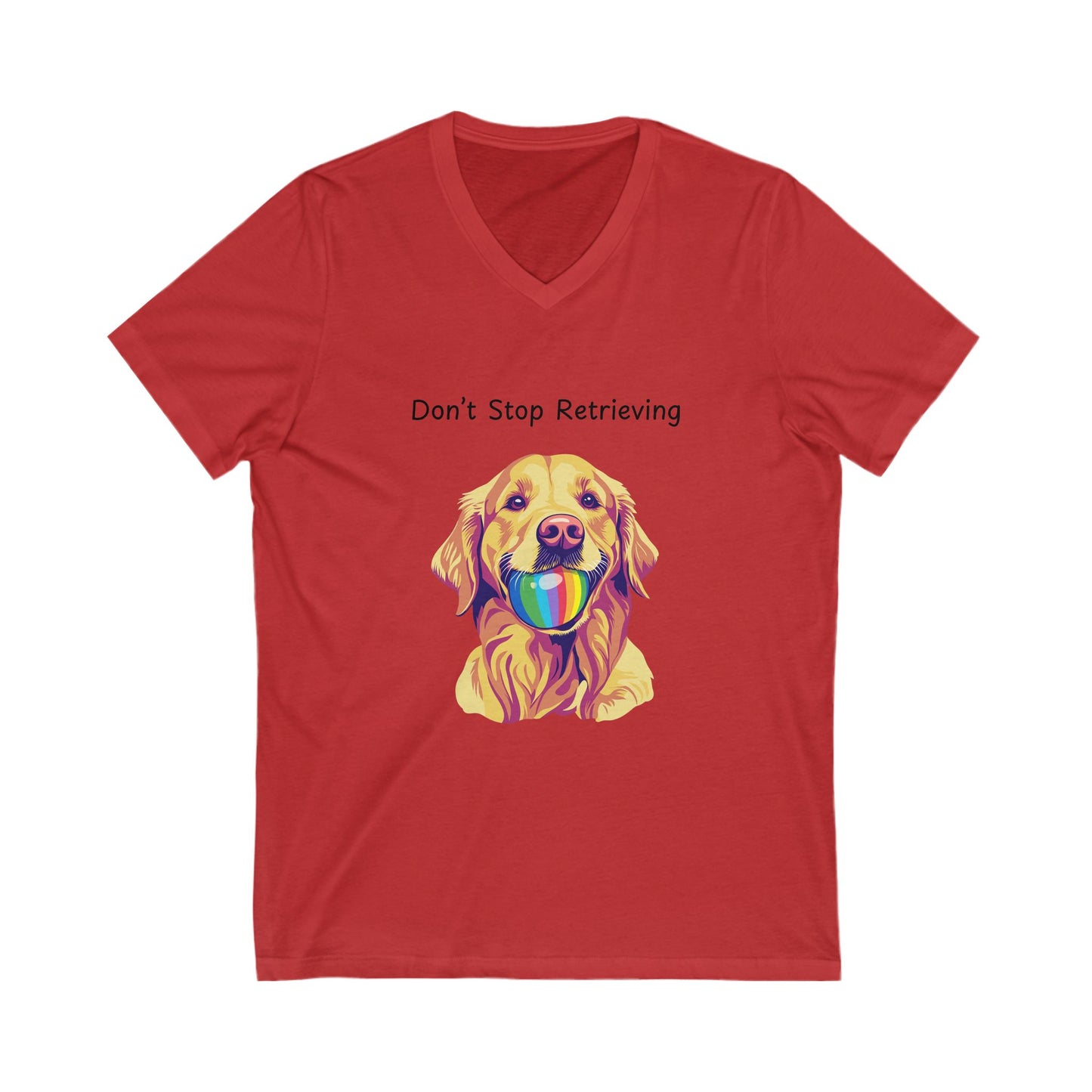 Don't Stop Retrieving Golden Retriever V-Neck | Rainbow Ball Art Dog T-Shirt | Pet Lover Gift