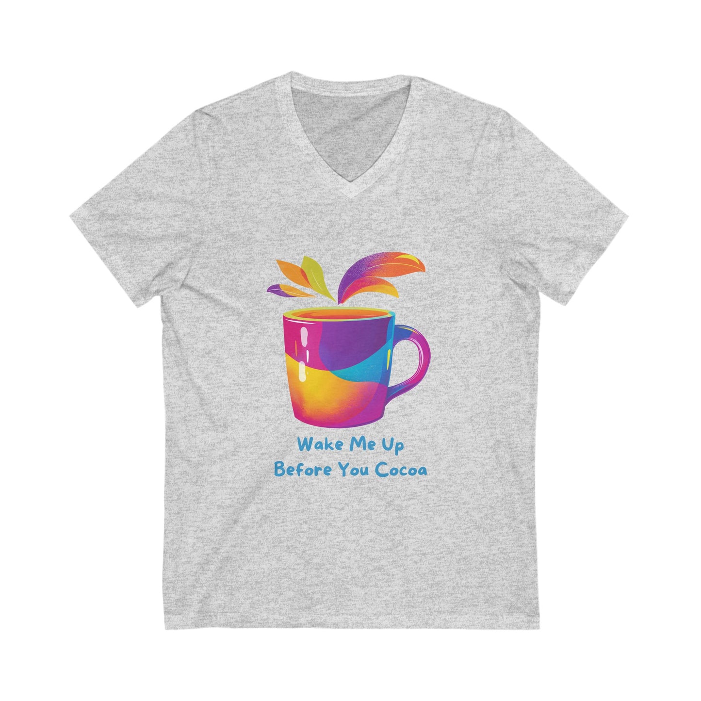 Wake Me Up Before You Cocoa | Rainbow Coffee Mug V-Neck T-Shirt | Kawaii Hot Chocolate Tee