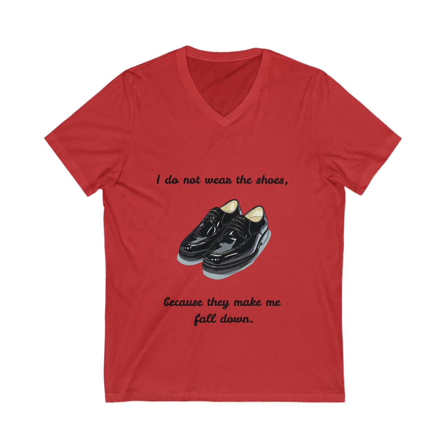 Movie Quotes V-Neck | Funny Shoes Quote | Inclusive Fashion Tee