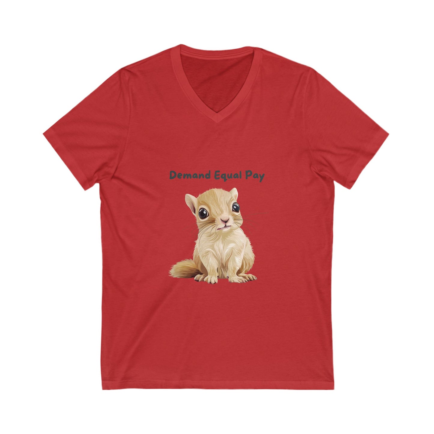 Cute Squirrel Equal Pay V-Neck T-Shirt | Feminist Pet Lover Gift | Workplace Equality Unisex Tee