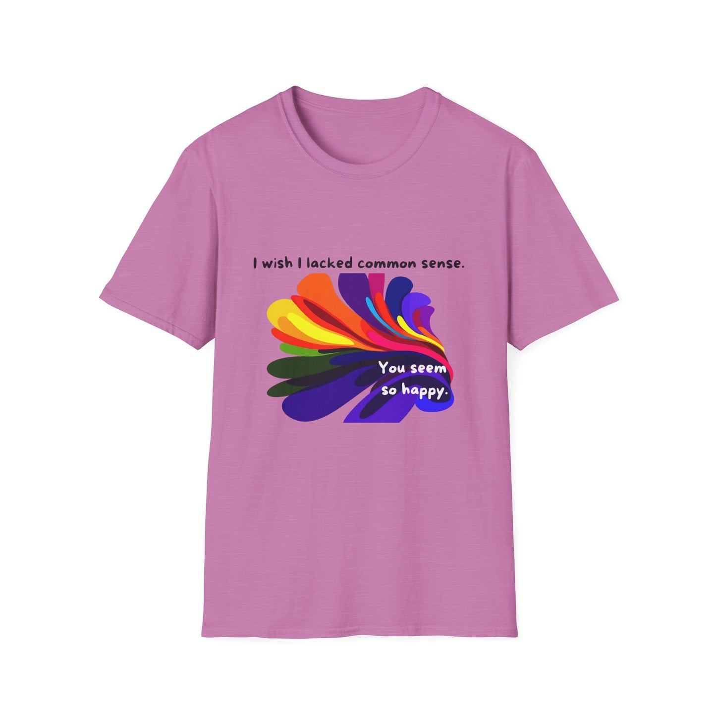 Common Sense Irony T-Shirt | Colorful Abstract Design