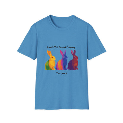 Pride Bunnies T-Shirt | Find Me SomeBunny To Love | Rainbow LGBTQ+ Unisex Tee