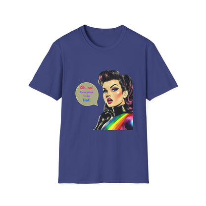 Retro Pin-Up Rainbow Pride T-Shirt | LGBTQ+ Unisex Tee | Oh No Everyone Is So Hot!