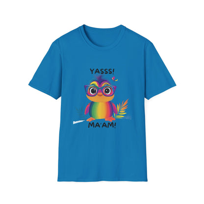 Rainbow Owl YASSS MA'AM T-Shirt | LGBTQ+ Pride Kawaii Tee | Cute Empowerment Gift