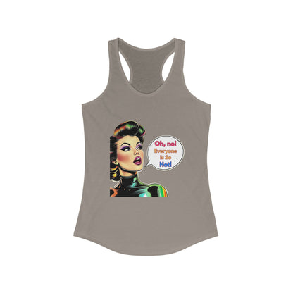 Retro Comic Pop Art "Oh, No! Everyone Is So Hot!" Racerback Tank