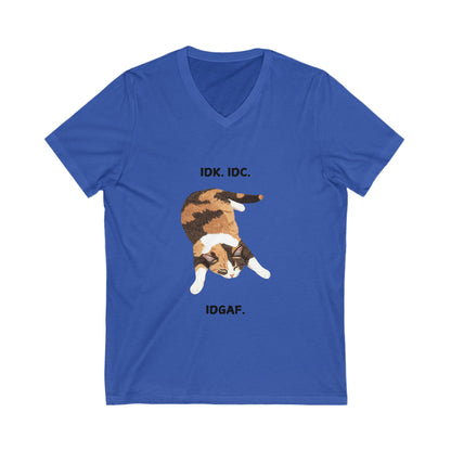IDK IDC IDGAF Cat V-Neck T-Shirt | Funny Lazy Cat Tee | Unisex Bella+Canvas