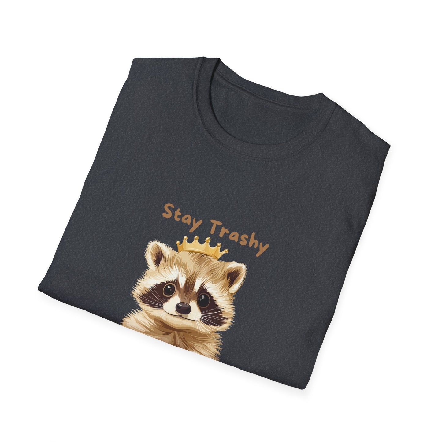 Stay Trashy Raccoon Crown T-Shirt | Cute Animal Kawaii Unisex Tee