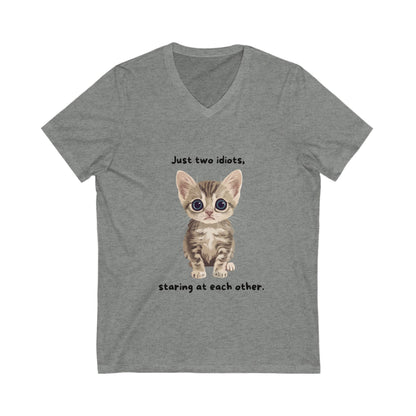 Funny Cat V-Neck T-Shirt | Just Two Idiots Staring | Cute Kitten Unisex Tee