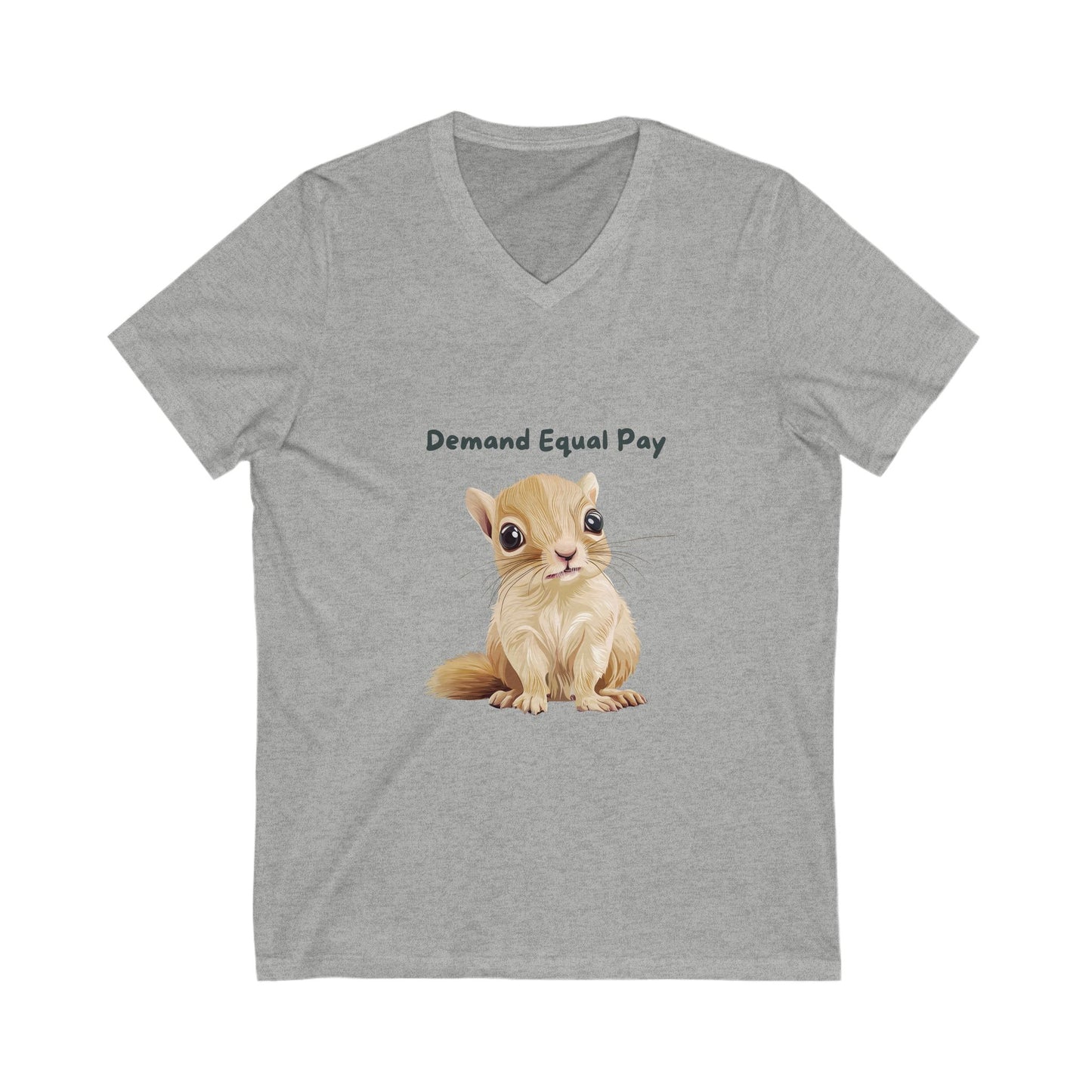 Cute Squirrel Equal Pay V-Neck T-Shirt | Feminist Pet Lover Gift | Workplace Equality Unisex Tee