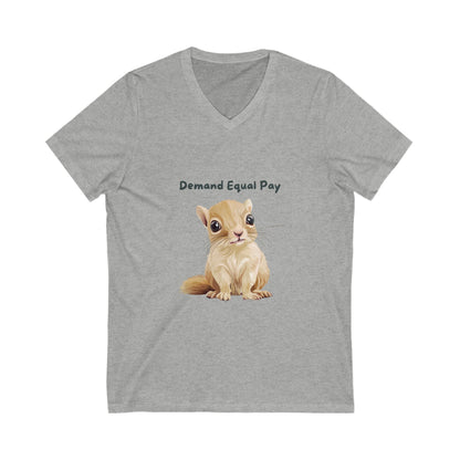 Cute Squirrel Equal Pay V-Neck T-Shirt | Feminist Pet Lover Gift | Workplace Equality Unisex Tee