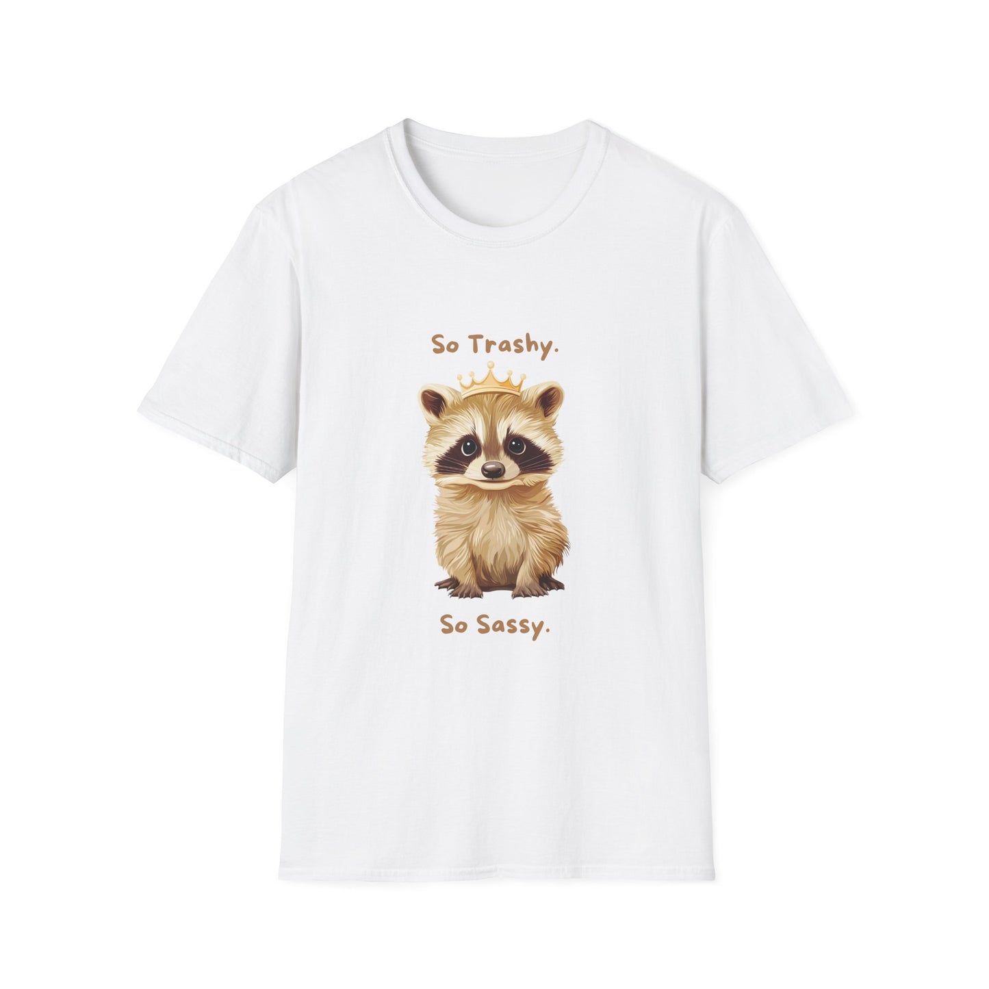 So Trashy So Sassy Raccoon T-Shirt | Cute Animal Crown Design | Unisex Comfort Tee