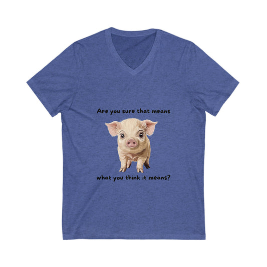 Cute Questioning Piglet V-Neck Tee | Philosophical Farm Animal Shirt