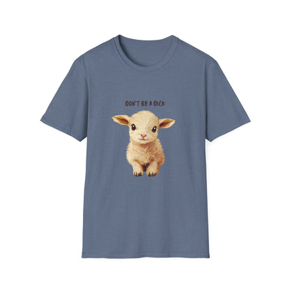 Cute Baby Lamb Don't Be a Dick T-Shirt | Vegan Animal Rights Message Tee