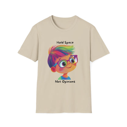 Hold Space Not Opinions Kawaii T-Shirt | Inclusive Dialogue Tee