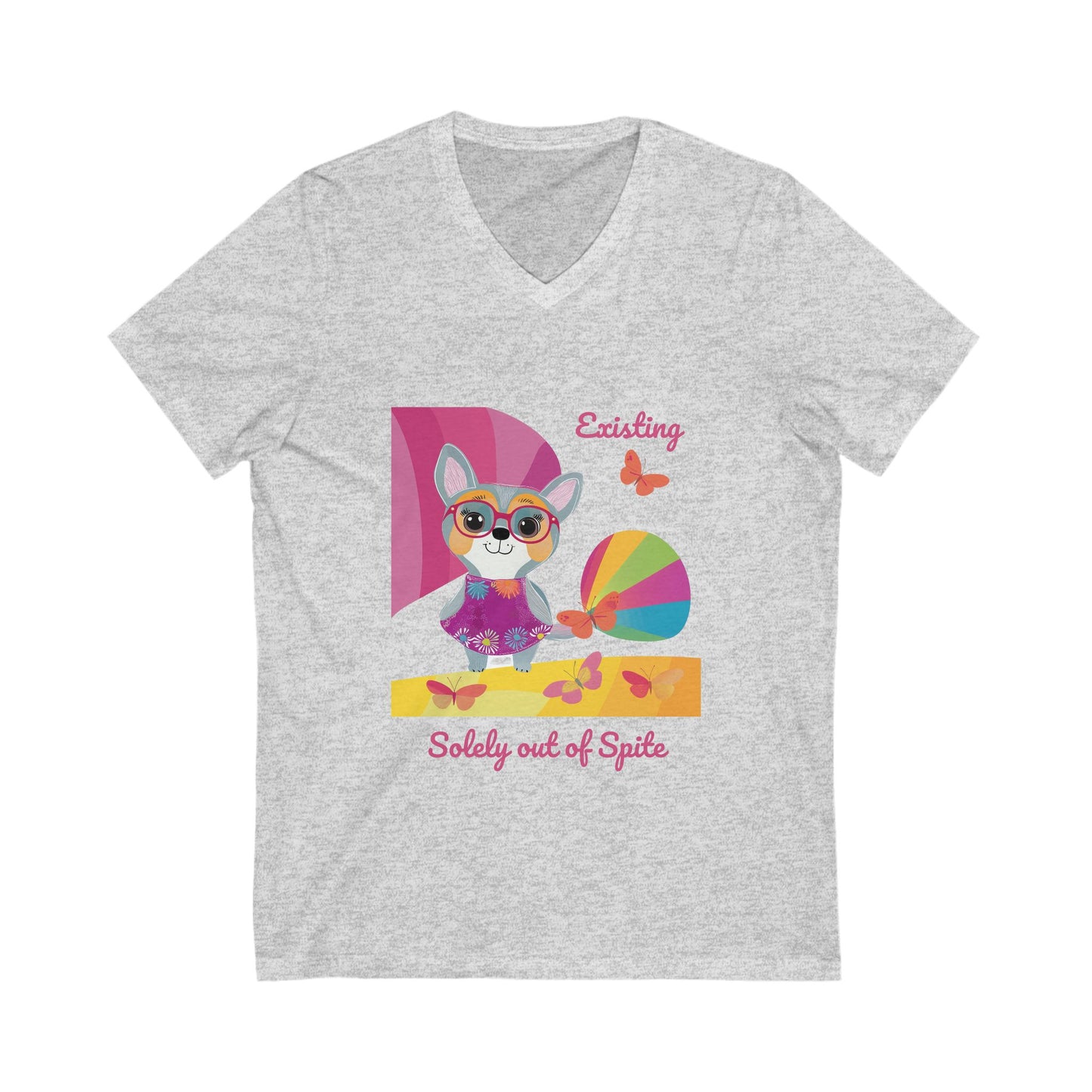 Existing Solely Out of Spite | Kawaii Chihuahua V-Neck | Cute Resistance Unisex Tee