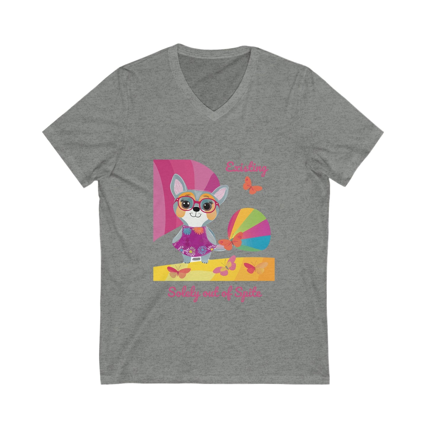 Existing Solely Out of Spite | Kawaii Chihuahua V-Neck | Cute Resistance Unisex Tee