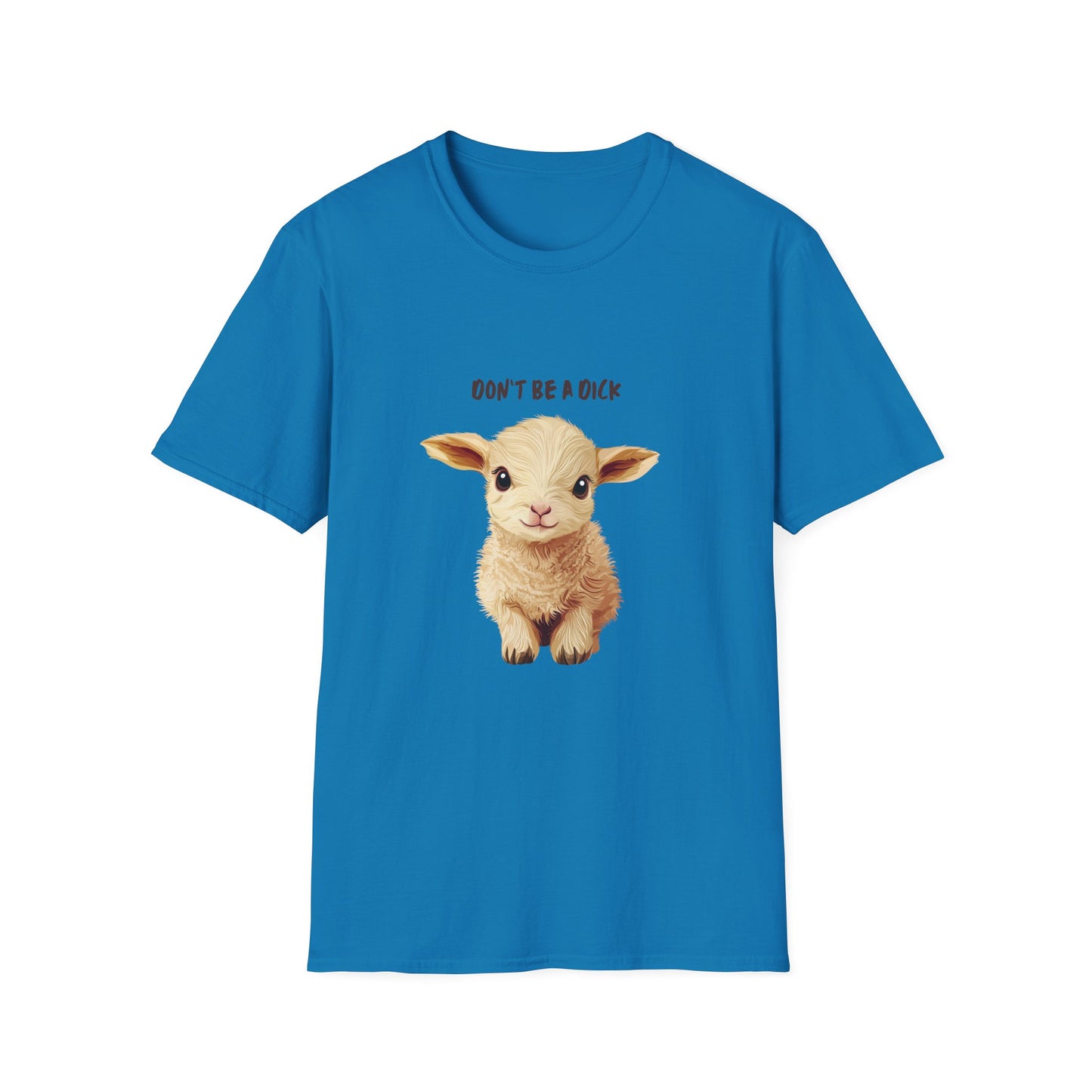 Cute Baby Lamb Don't Be a Dick T-Shirt | Vegan Animal Rights Message Tee