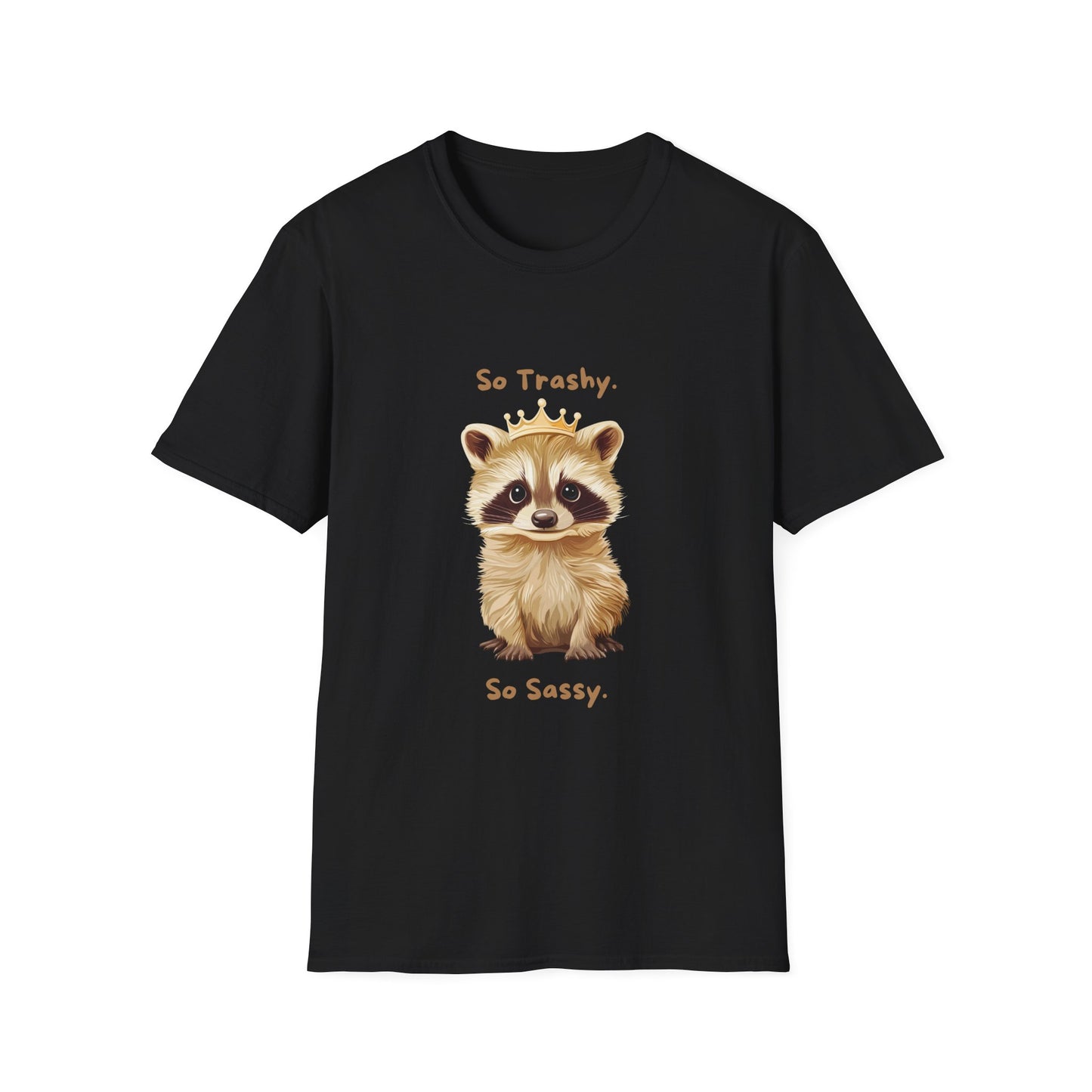So Trashy So Sassy Raccoon T-Shirt | Cute Animal Crown Design | Unisex Comfort Tee