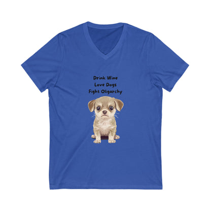 Cute Puppy Activist V-Neck T-Shirt | Wine Lover Dog Political Statement Tee