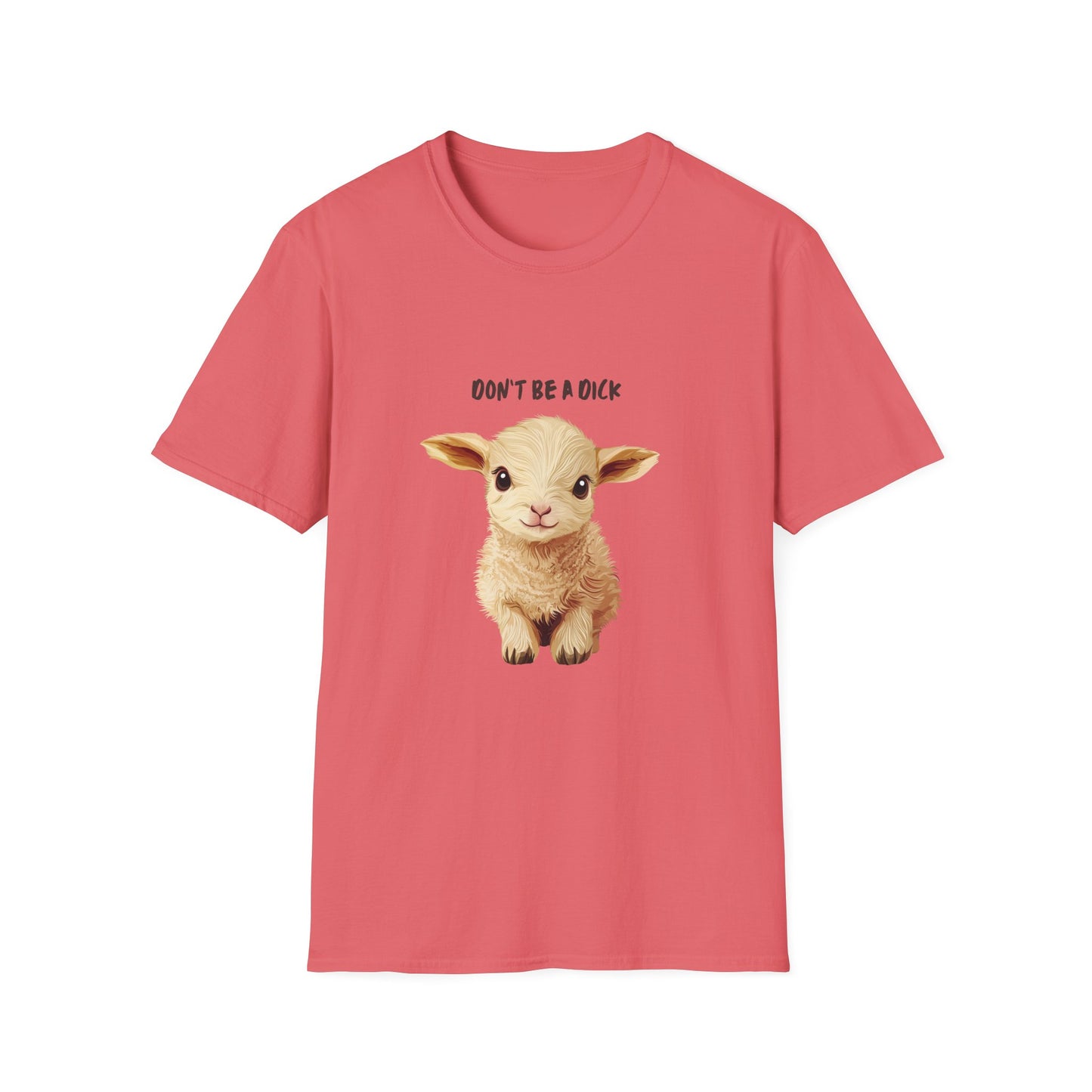 Cute Baby Lamb Don't Be a Dick T-Shirt | Vegan Animal Rights Message Tee