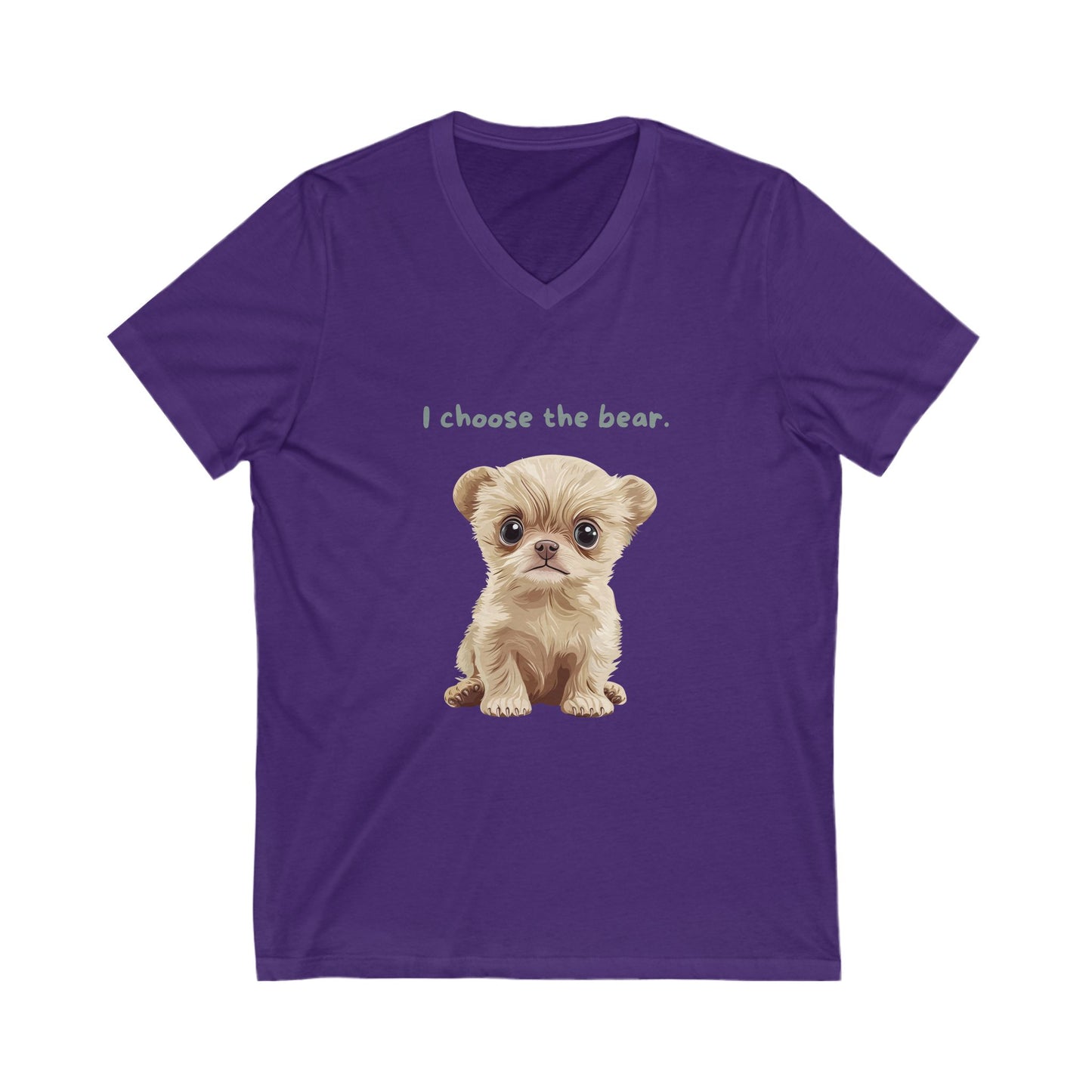 I Choose The Bear | Cute Puppy V-Neck T-Shirt | Animal Rights Unisex Tee
