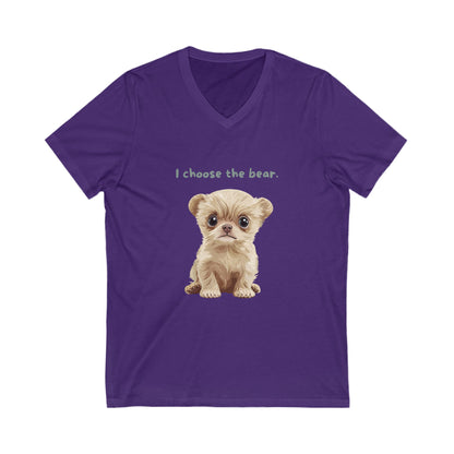 I Choose The Bear | Cute Puppy V-Neck T-Shirt | Animal Rights Unisex Tee