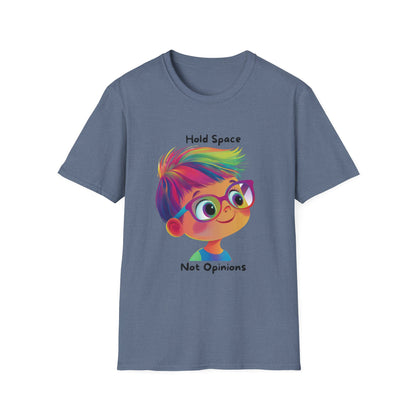 Hold Space Not Opinions Kawaii T-Shirt | Inclusive Dialogue Tee