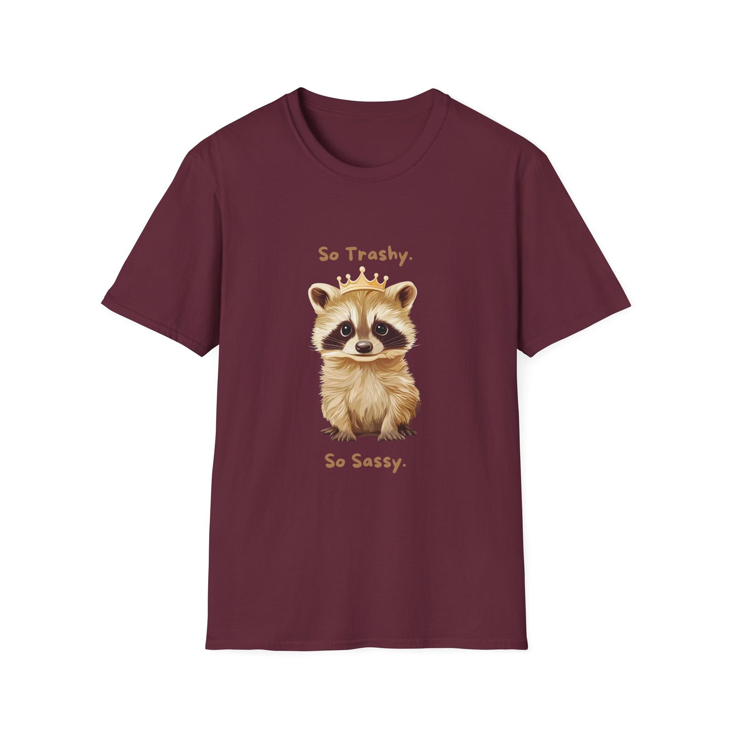 So Trashy So Sassy Raccoon T-Shirt | Cute Animal Crown Design | Unisex Comfort Tee