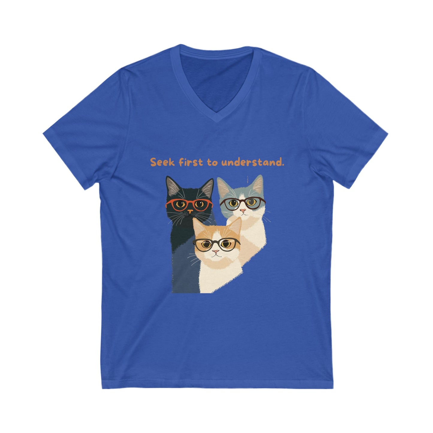 Seek First to Understand Cat V-Neck | Wise Cats Unisex Tee | Intellectual Pet Lover Gift