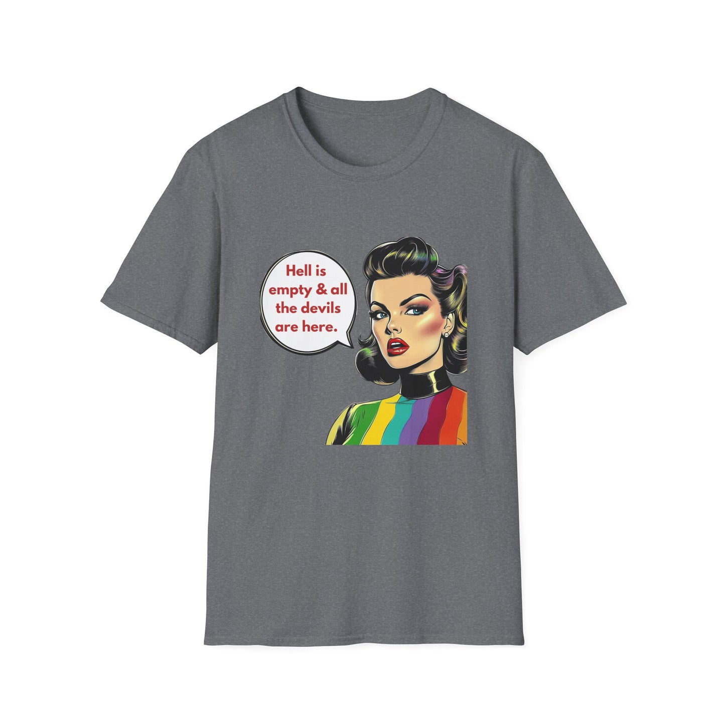 Hell Is Empty Rainbow Pride T-Shirt | Retro Feminist Unisex Tee