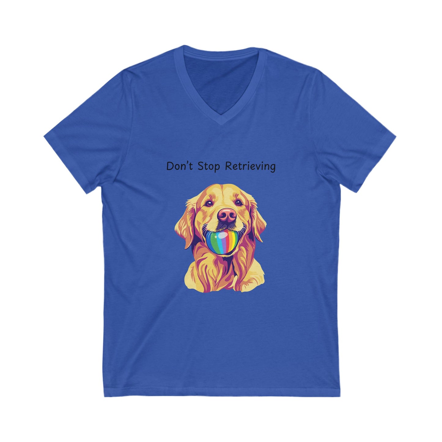 Don't Stop Retrieving Golden Retriever V-Neck | Rainbow Ball Art Dog T-Shirt | Pet Lover Gift
