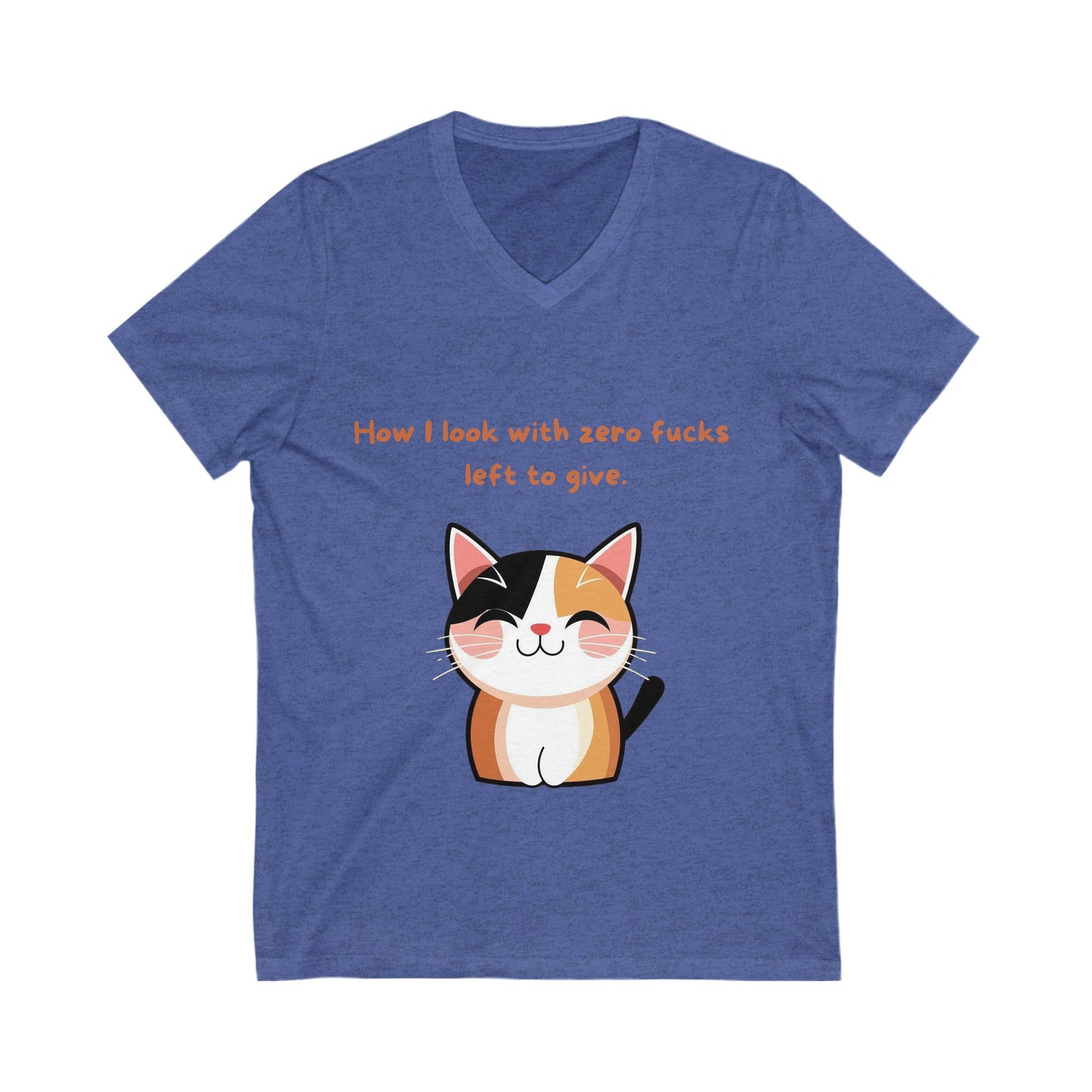 Sarcastic Cat V-Neck T-Shirt | Funny Pet Lover Gift | Cute Kawaii Kitty Unisex Tee