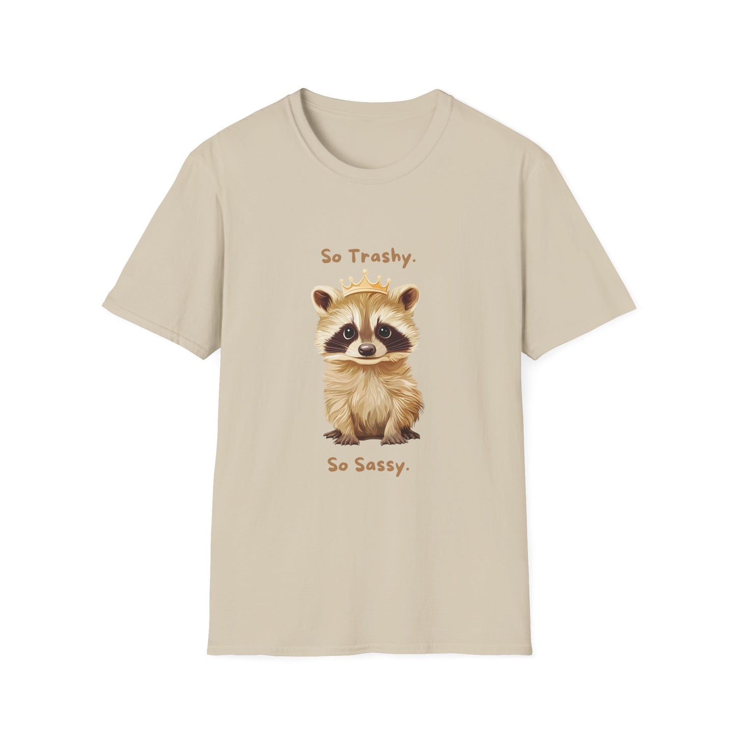 So Trashy So Sassy Raccoon T-Shirt | Cute Animal Crown Design | Unisex Comfort Tee