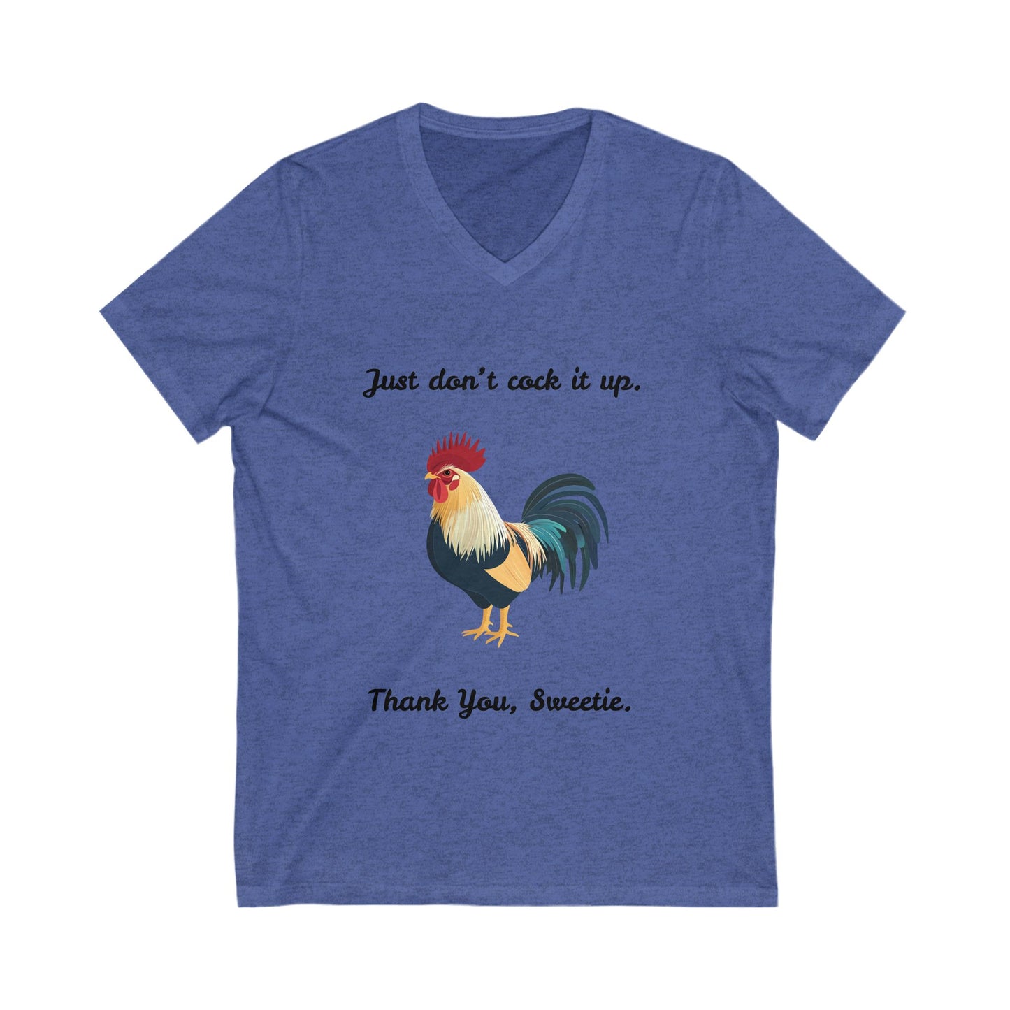 Funny Rooster V-Neck T-Shirt | Sassy Farm Animal Humor | Unisex Heather Tee