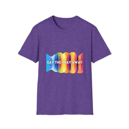 Gay The Pray Away Pride T-Shirt | LGBTQ+ Rainbow Tee