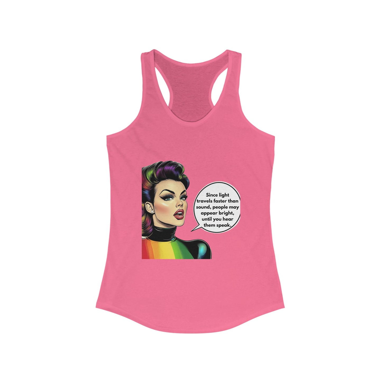 Rainbow Woman Sassy Quote Racerback Tank | LGBTQ+ Pride