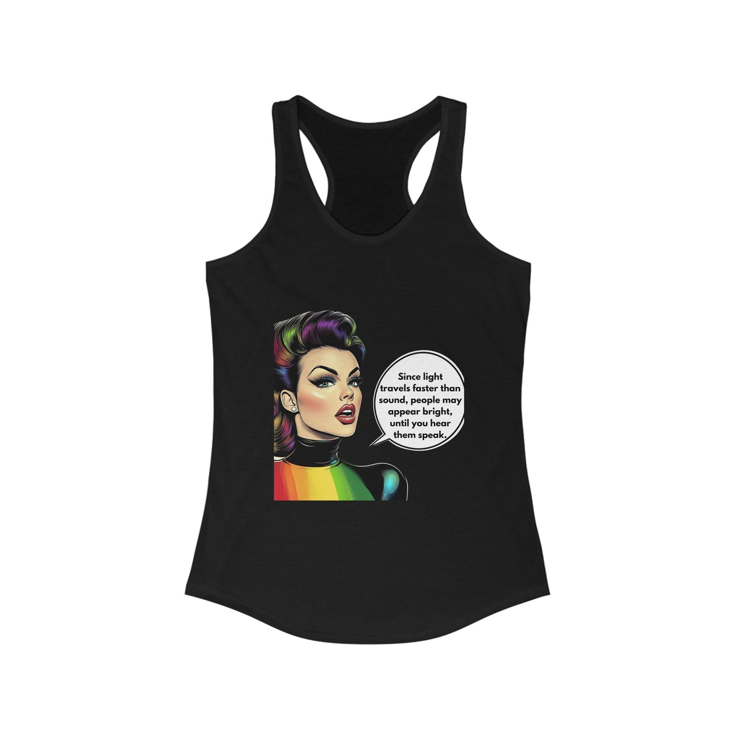 Rainbow Woman Sassy Quote Racerback Tank | LGBTQ+ Pride