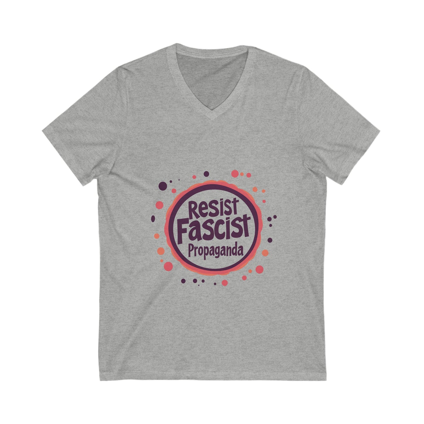 Resist Fascist Propaganda V-Neck T-Shirt | Anti-Fascist Activist Tee | Unisex Resistance Design