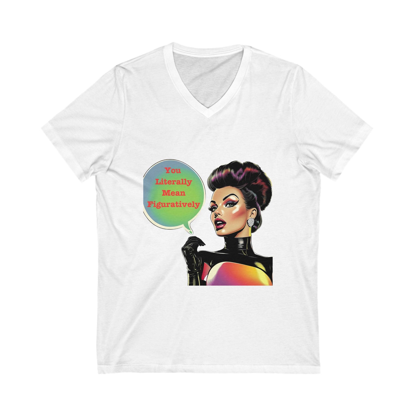 Drag Queen Grammar V-Neck Tee | Literally vs Figuratively | Pride Fashion