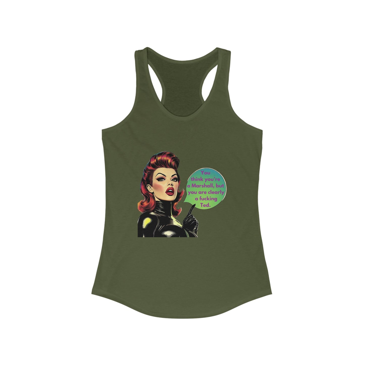 Retro Pinup Girl Ted Quote Racerback Tank | HIMYM Fan Gift | Vintage Style Women's Tank Top