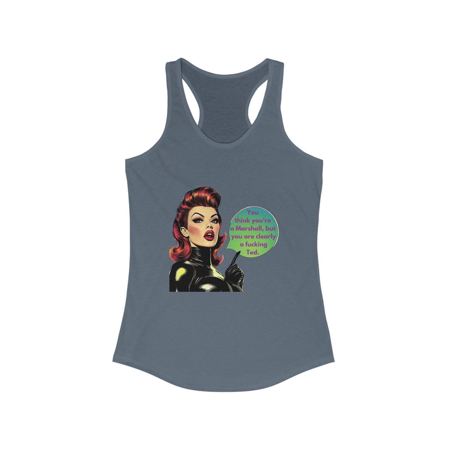 Retro Pinup Girl Ted Quote Racerback Tank | HIMYM Fan Gift | Vintage Style Women's Tank Top