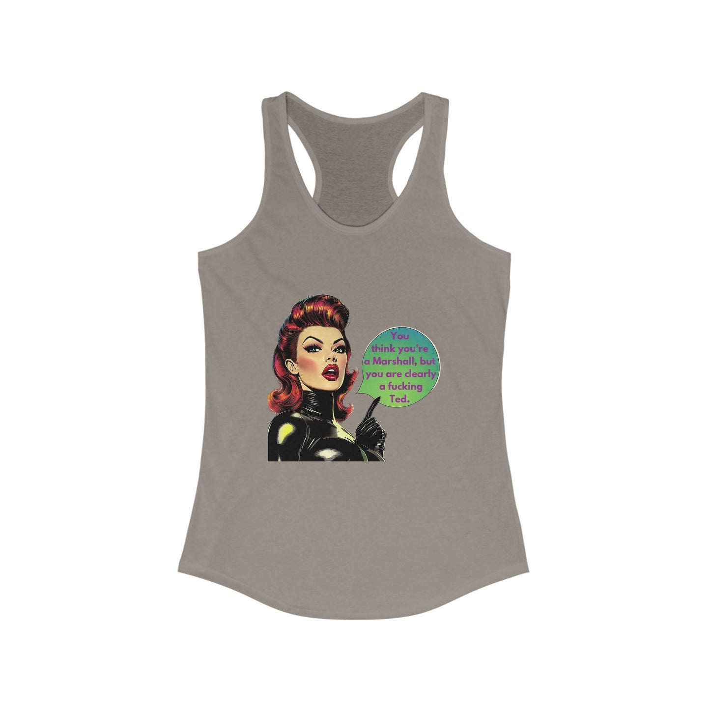Retro Pinup Girl Ted Quote Racerback Tank | HIMYM Fan Gift | Vintage Style Women's Tank Top